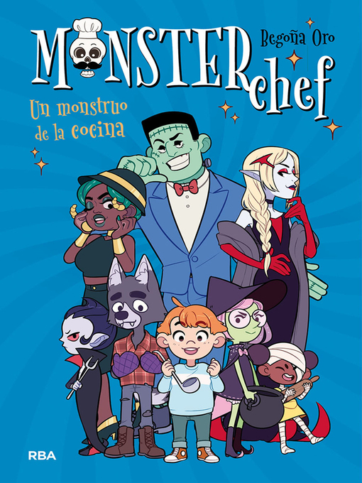 Title details for Monsterchef 1--Un monstruo de la cocina by Begoña Oro - Available